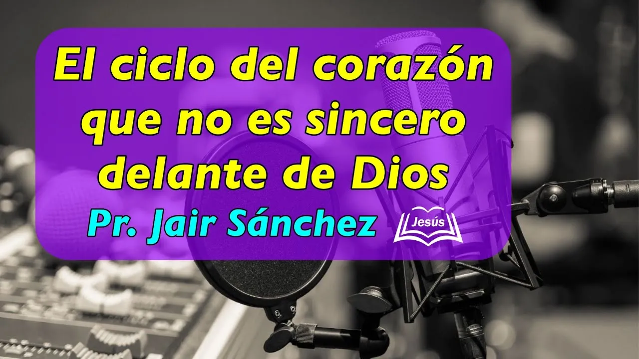 El-ciclo-del-corazon-que-no-es-sincero-delante-de-Dios